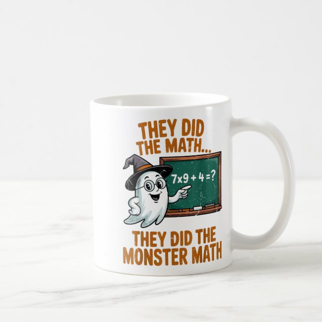Taza De Café They Did Monster Math Teacher Halloween Costume Pr (Derecha)