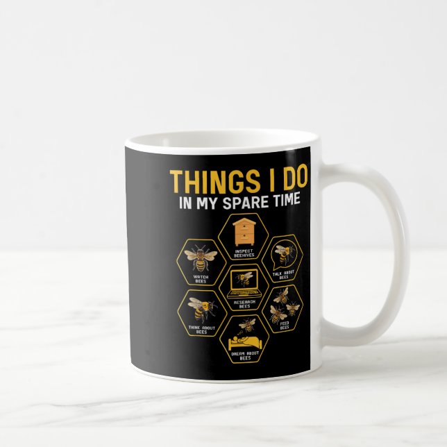 Taza De Café Things I Do In My Spare Time Bee Beekeeper Beekeen (Derecha)