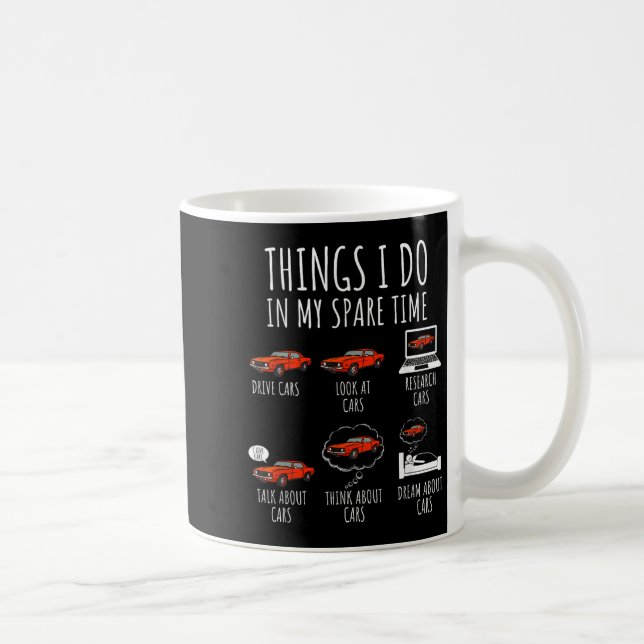 Taza De Café Things I Do In My Spare Time Funny Car Enthusiast  (Derecha)