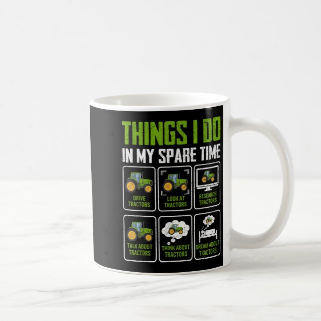 Taza De Café Things I Do In My Spare Time Tractor Lovers  (Derecha)
