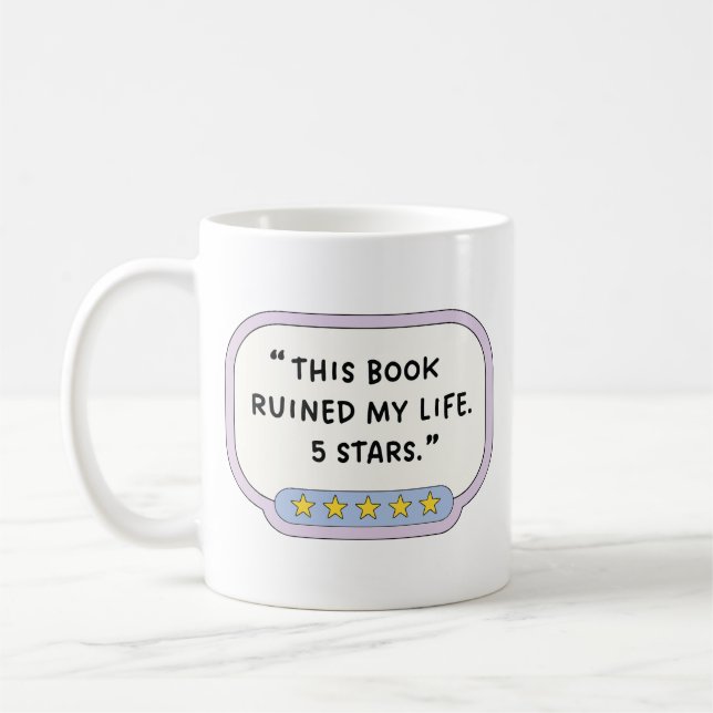 Taza De Café This Book Ruined My Life 5 Stars (Izquierda)