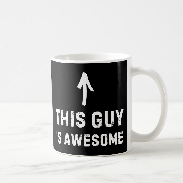 Taza De Café This Guy Is Awesome Mug - Funny Positive Coffee  (Derecha)