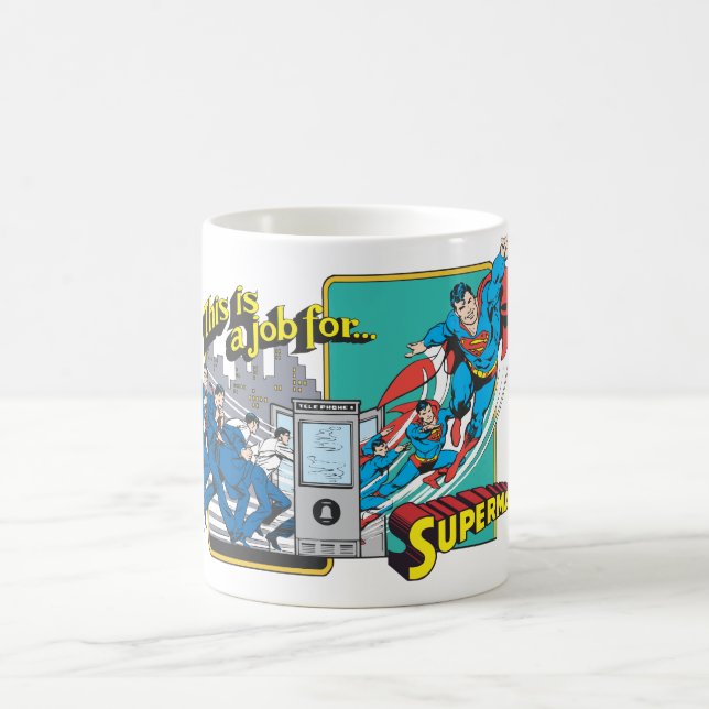 Taza De Café This is a job for�Superman 2 (Centro)