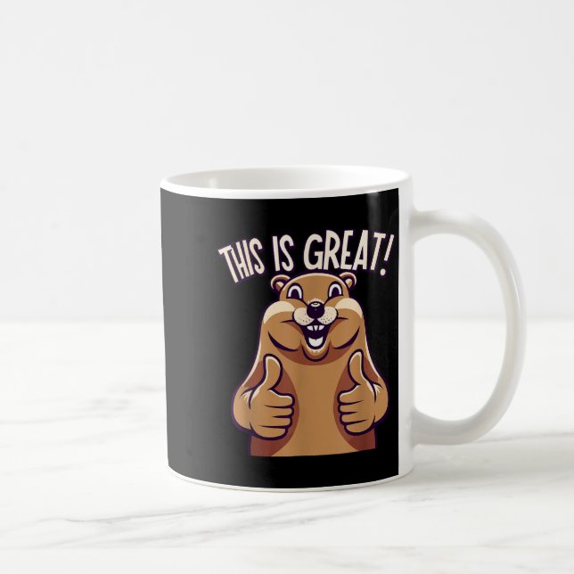 Taza De Café This Is Great! - Groundhog - Funny - Cute - Animal (Derecha)