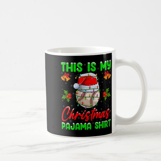 Taza De Café This Is My Baseball Christmas Pajamas Funny Baseba (Derecha)