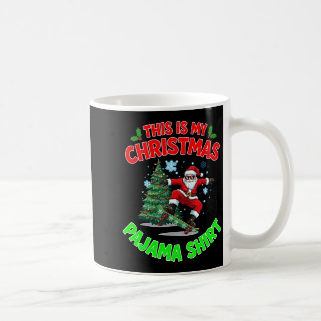 Taza De Café This Is My Christmas Pajama Santa Playing Skateboa (Derecha)