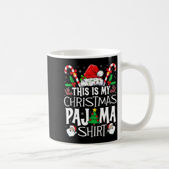 Taza De Café This Is My Christmas Pajama Shirt Funny Xmas Pjs M (Derecha)