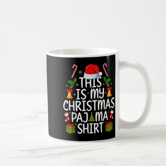 Taza De Café This Is My Christmas Pajamas Funny Men Women Xmas  (Derecha)
