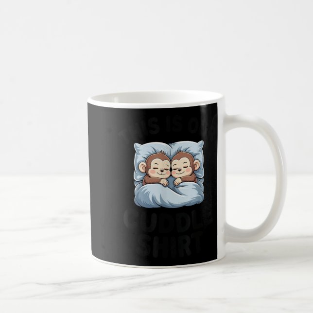 Taza De Café This Is Our Cuddle Shirt Cute Monkeys  (Derecha)