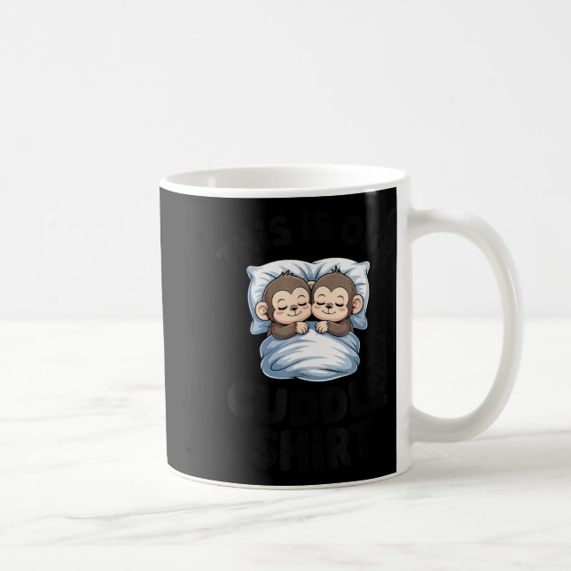 Taza De Café This Is Our Cuddle Shirt Sleeng Monkey Couple  (Derecha)
