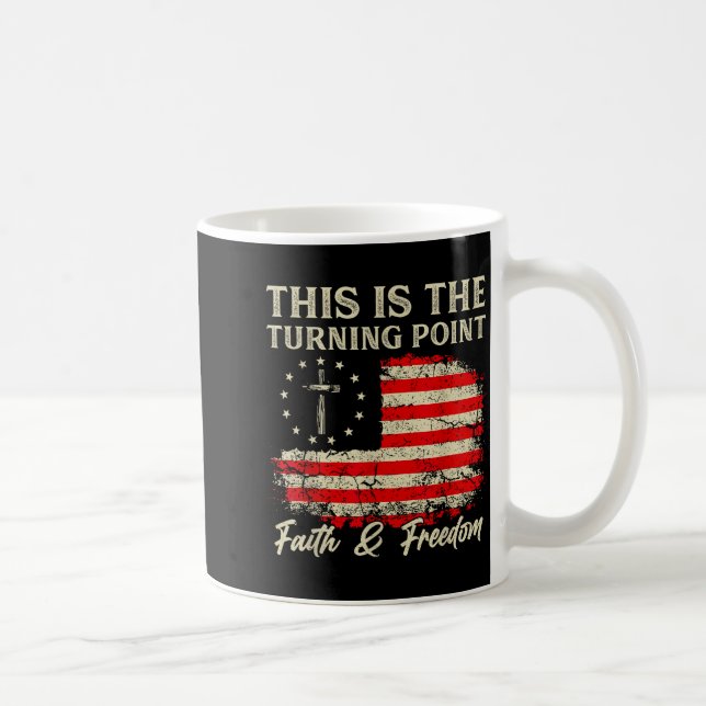 Taza De Café This Is The Turning Int Patriotic Christian Faith  (Derecha)