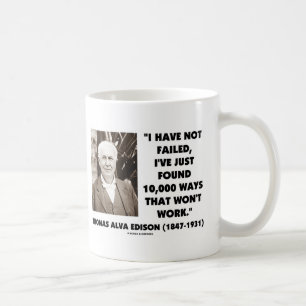 Taza De Café Thomas Edison no fallado 10.000 maneras no