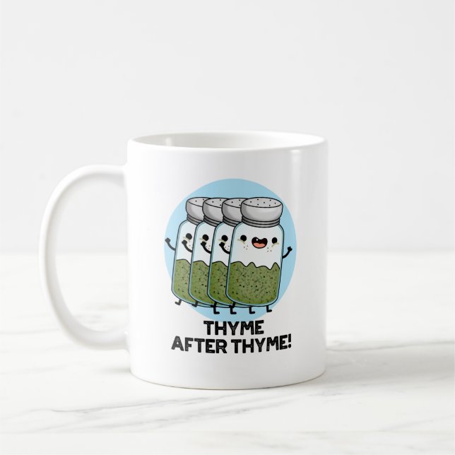 Taza De Café Thyme After Thyme Funny Herb Pun (Izquierda)