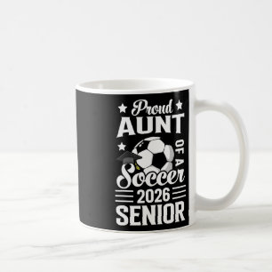 Taza De Café Tía orgullosa de un senior de fútbol 2026 graduaci