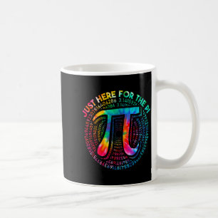 Taza De Café Tie Dye Estoy Aquí Solo Por La Tarta 3,14 Número P