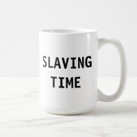Tiempo de Esclavitud de Mug