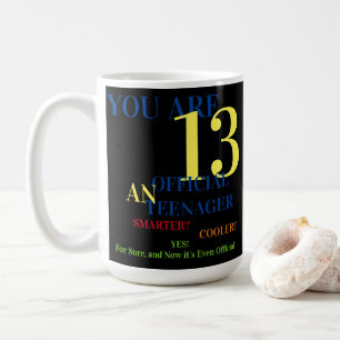 Taza De Café Tienes 13 Adolescentes Oficiales Para El Cumpleaño