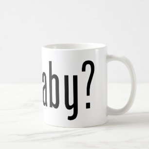Taza De Café ¿Tienes bebé?