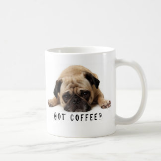 Taza De Café ¿Tienes café? Mug Pug