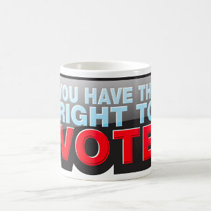 Taza De Café Tienes Derecho A Votar