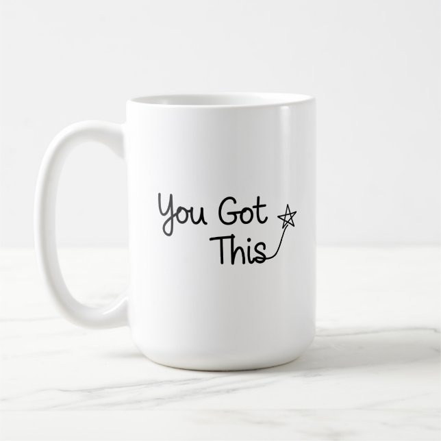 Taza De Café "Tienes esto" Motivador Diseño estelar (Izquierda)