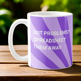 Taza De Café ¿Tienes Problemas? Hoja de cálculo alejada - Púrpu
