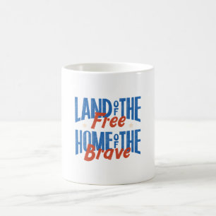 Taza De Café Tierra de los libres, hogar de los valientes