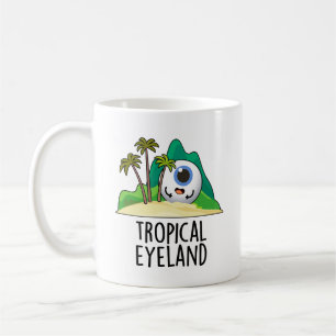 Taza De Café Tierra de ojos tropicales Chiste de isla divertida