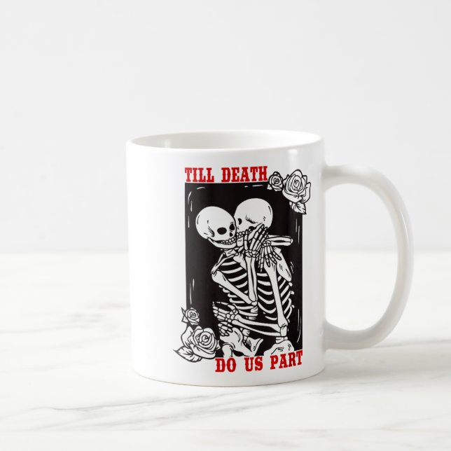 Taza De Café Till Death Do Us Part Wedding Skeleton Couple Vale (Derecha)