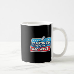 Taza De Café Tim Governor Tim Walz Funny Político