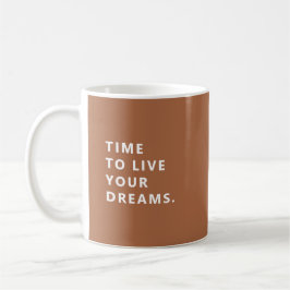 Taza De Café Time To Live Your Dreams Terracotta Retirement Mug