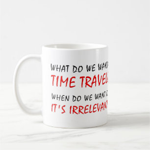 Taza De Café Time Travel Irrelevante Funny Mug