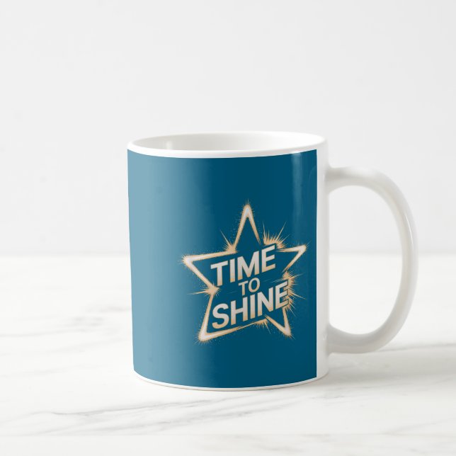Taza De Café Time Women To Shine Motivational Star Men Kids  (Derecha)