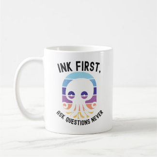 Taza De Café Tinta Primero Pregunta Nunca Pulpo Retro Divertido