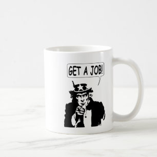 Taza De Café Tío Sam Obtén Un Trabajo