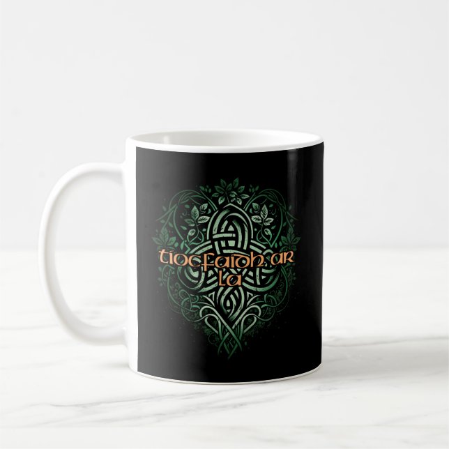 Taza De Café Tiocfaidh Ar La Irish Celtic Knot Shamrock Gaelic (Izquierda)