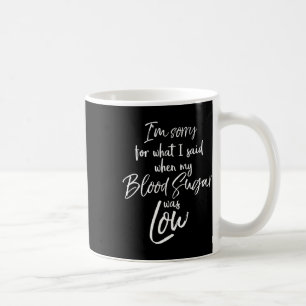 Taza De Café Tipo 1 Lamento Lo Que Dije Cuando Me Sugirió La Sa