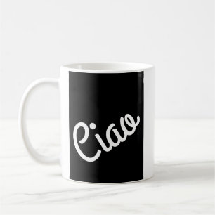 Taza De Café Tipografía De Ciao En Blanco Sobre Negro