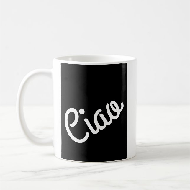Taza De Café Tipografía De Ciao En Blanco Sobre Negro (Izquierda)