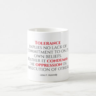 Taza De Café Tipografía de cotización de tolerancia de JFK
