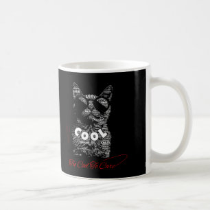 Taza De Café Tipografía de gato demasiado cool para preocuparse