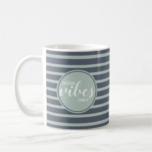 Taza De Café Tipografía de moda con buenas vibras azul verde