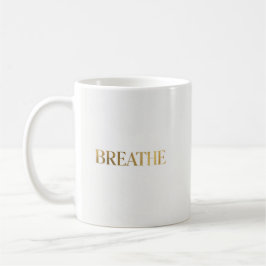 Taza De Café Tipografía minimalista con la palabra oro respirar