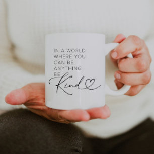 Taza De Café Tipografía Sea amable cita Mug