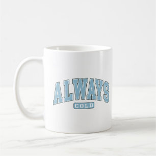 Taza De Café Tipografía Tri-Bl divertida de invierno siempre fr