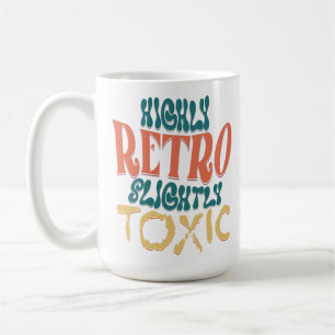 Taza De Café Tipografía Vintage Altamente Retro y Ligeramente T