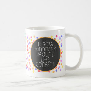 Taza De Café Tirar Amabilidad alrededor como Confetti