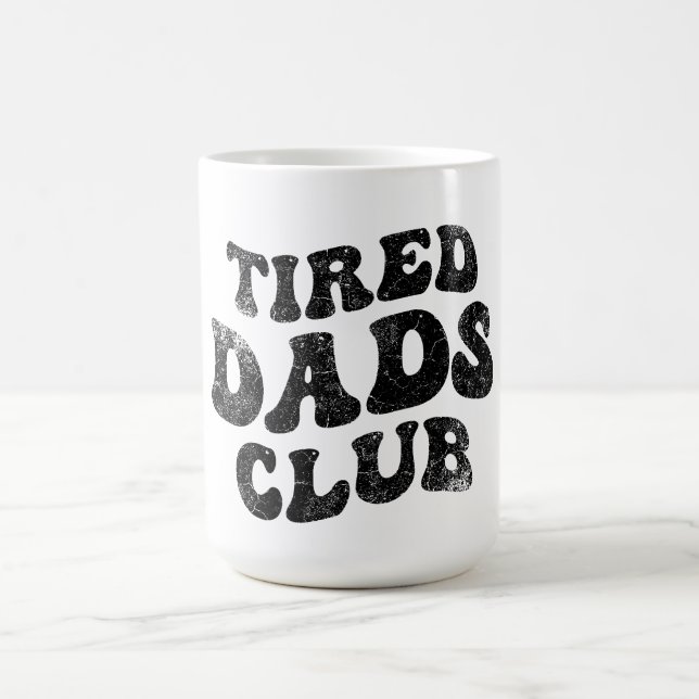 Taza De Café Tired Dads Club Funny (Centro)