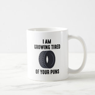 Taza De Café Tired Puns