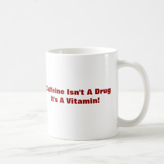 Taza De Café Tiro diario del café - Caffine no es una droga